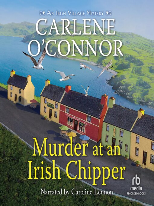 Title details for Murder at an Irish Chipper by Carlene O'Connor - Available